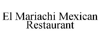 EL MARIACHI MEXICAN RESTAURANT