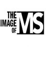 THE IMAGE OF MS