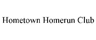 HOMETOWN HOMERUN CLUB