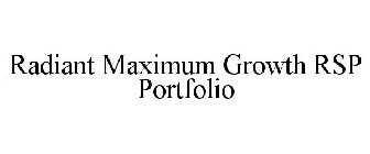 RADIANT MAXIMUM GROWTH RSP PORTFOLIO