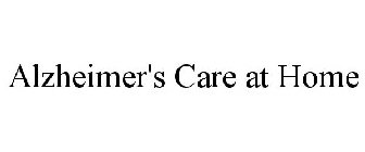 ALZHEIMER'S CARE AT HOME