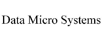 DATA MICRO SYSTEMS