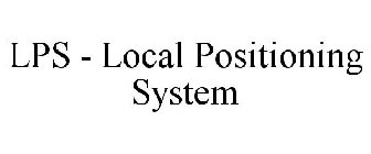 LPS - LOCAL POSITIONING SYSTEM