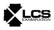 LCS EXAMINATION