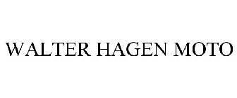 WALTER HAGEN MOTO