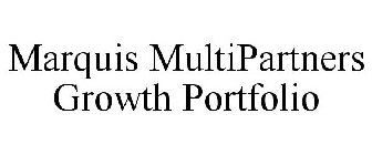 MARQUIS MULTIPARTNERS GROWTH PORTFOLIO