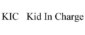 KIC KID IN CHARGE
