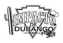 IMPACTO DE DURANGO