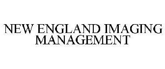 NEW ENGLAND IMAGING MANAGEMENT