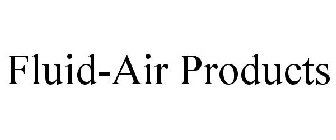 FLUID-AIR PRODUCTS