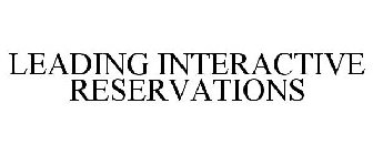 LEADING INTERACTIVE RESERVATIONS