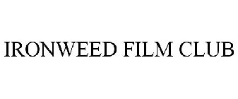 IRONWEED FILM CLUB