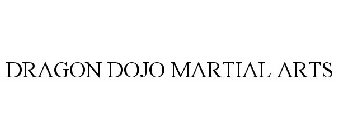 DRAGON DOJO MARTIAL ARTS