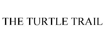 THE TURTLE TRAIL