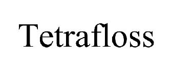 TETRAFLOSS