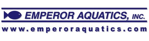 EMPEROR AQUATICS, INC. WWW.EMPERORAQUATICS.COM