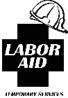LABOR AID TEMPORARY SERVICES