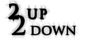 2 UP 2 DOWN