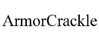 ARMORCRACKLE