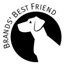 BRANDS' BEST FRIEND