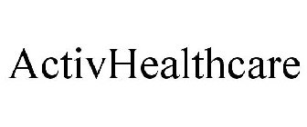 ACTIVHEALTHCARE