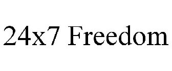24X7 FREEDOM
