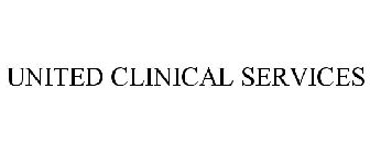 UNITED CLINICAL SERVICES