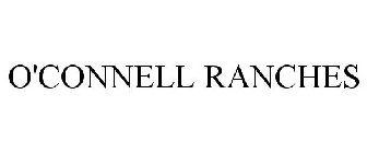 O'CONNELL RANCHES