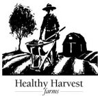 HEALTHY HARVEST FARMS