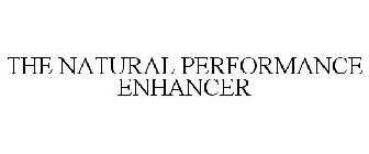 THE NATURAL PERFORMANCE ENHANCER