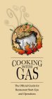 COOKING WITH GAS THE COMPLETE GUIDE TO RESTAURANT START-UP AND OPERATION