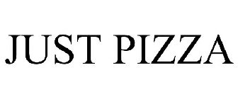 JUST PIZZA