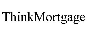 THINKMORTGAGE