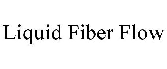 LIQUID FIBER FLOW