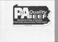 BQA PA QUALITY BEEF MONITORED BY PA DEPT. OF AGRICULTURE PA BEEF QUALITY ASSURANCE COMM., PA BEEF COUNCIL PRODUCED IN USA