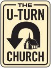 THE U-TURN CHURCH