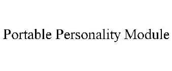 PORTABLE PERSONALITY MODULE