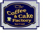 THE COFFEE AND CAKE FACTORY