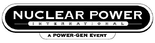 NUCLEAR POWER INTERNATIONAL A POWER-GEN EVENT
