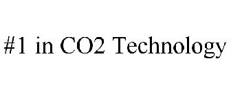 #1 IN CO2 TECHNOLOGY