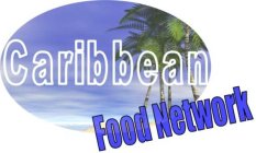 CARIBBEAN FOOD NETWORK