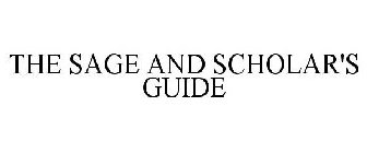 THE SAGE AND SCHOLAR'S GUIDE
