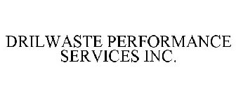 DRILWASTE PERFORMANCE SERVICES INC.