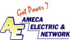 AE AMECA ELECTRIC & NETWORK GOT POWER ?