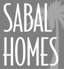 SABAL HOMES