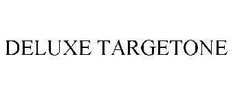 DELUXE TARGETONE
