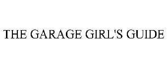 THE GARAGE GIRL'S GUIDE