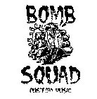 BOMB SQUAD CUSTOM MUSIC