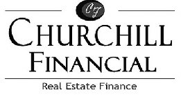 CF CHURCHILL FINANCIAL REAL ESTATE FINANCES