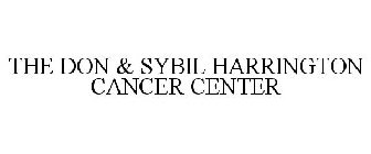THE DON & SYBIL HARRINGTON CANCER CENTER